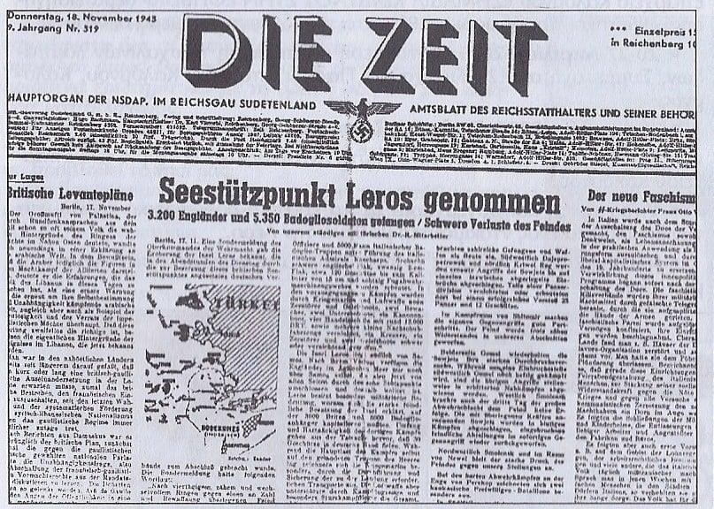 Το φύλλο της εφημερίδας Die Zeit της 18ης Νοέμβρη 1943, αναγγέλλει την πτώση της Λέρου, την κατάληψη της Ναυτική Βάσης, την σύλληψη 3.200 Αγγλων αιχμαλώτων και 5.350 Ιταλών «Μπαντολιοστρατιωτών».