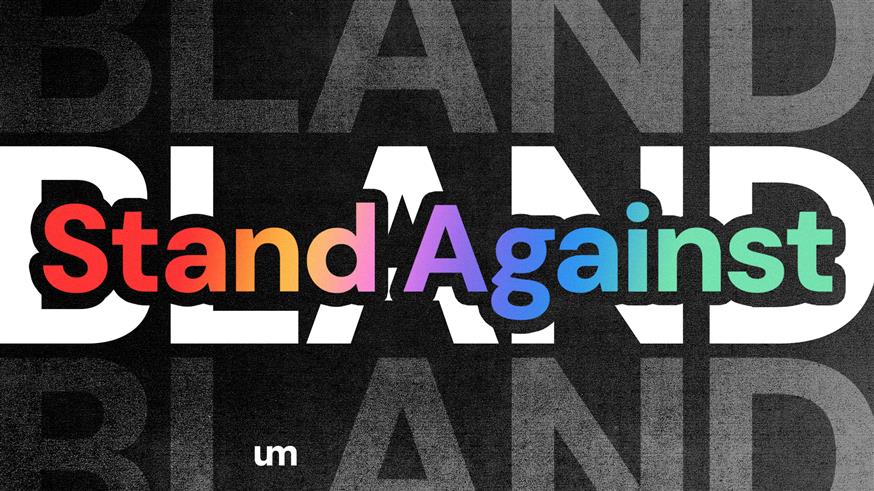 Η UM γιορτάζει την Stand Against Bland Day